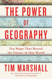The Power of Geography by Tim Marshall Book A Book