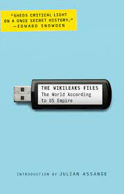 The WikiLeaks Files: The World According to US Empire Book A Book