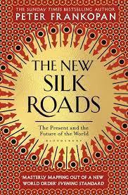The New Silk Roads by Peter Frankopan Book A Book