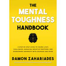 The Mental Toughness - Handbook by Damon Zahariades BOOK A BOOK