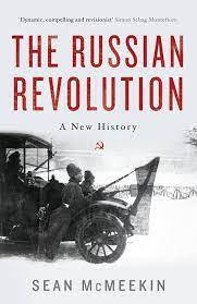 The Russian Revolution: A New History Book by Sean McMeekin Book A Book
