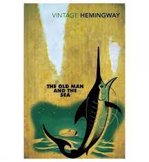 The Old Man and the Sea Novel by Ernest Hemingway Book A Book
