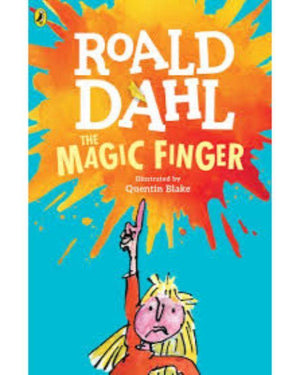 The Magic Finger by Roald Dahl Book A Book