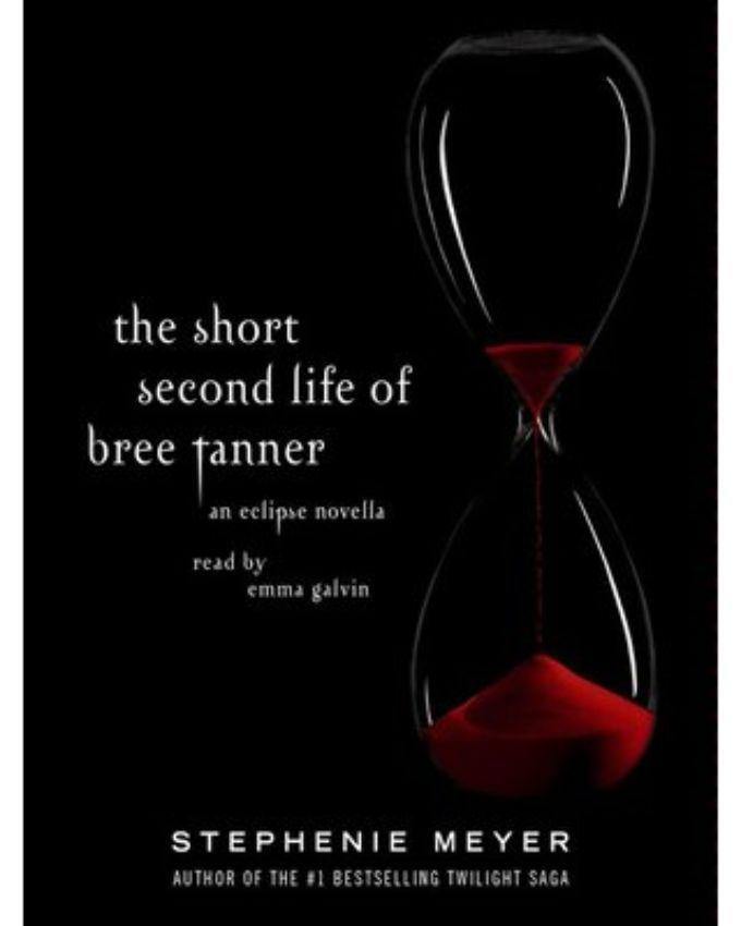 The Short Second Life of Bree Tanner: An Eclipse Novella (The Twilight Saga Book) Book A Book