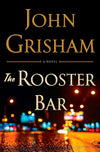 The Rooster Bar by John Grisham Book A Book