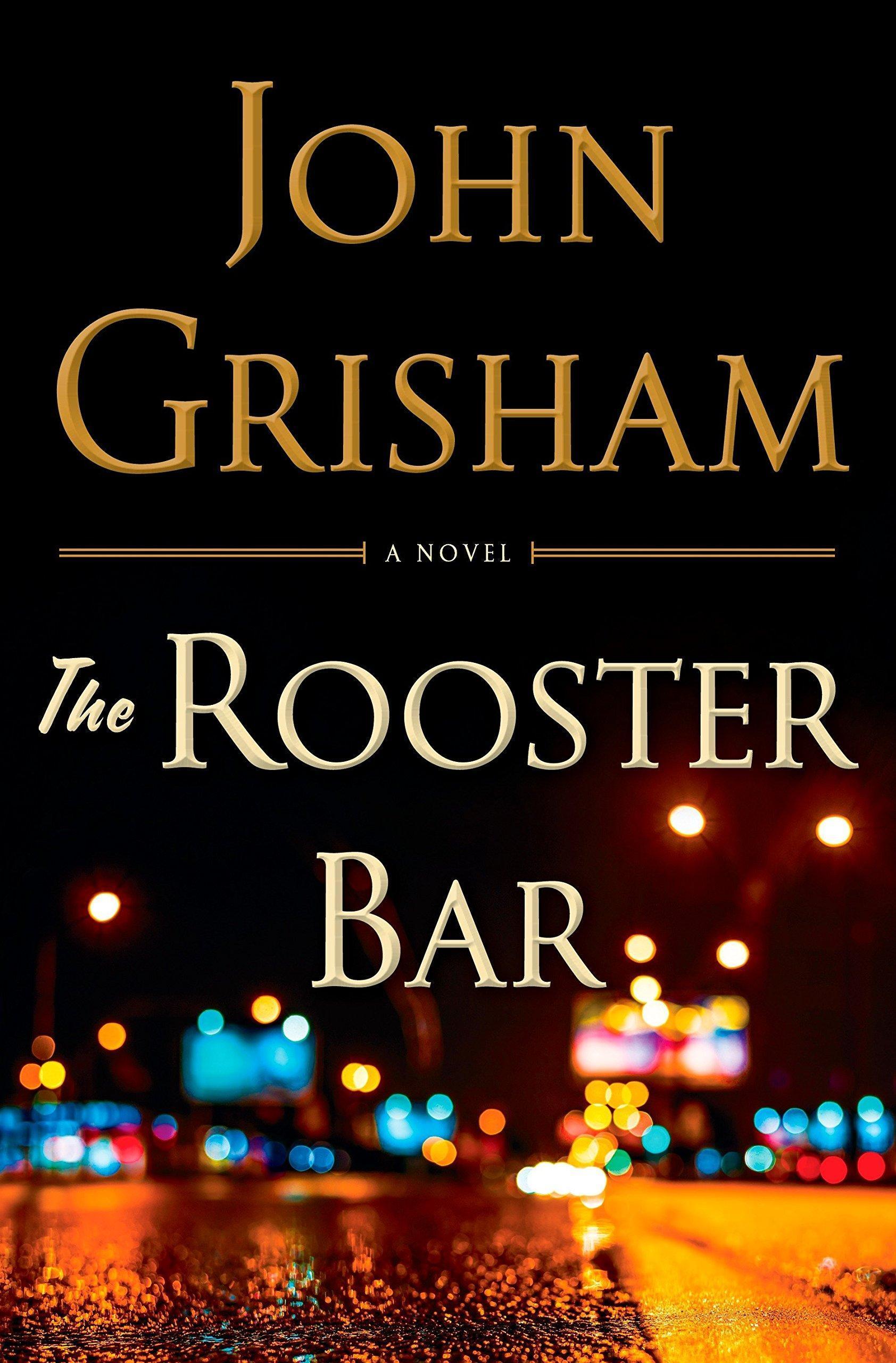 The Rooster Bar by John Grisham Book A Book