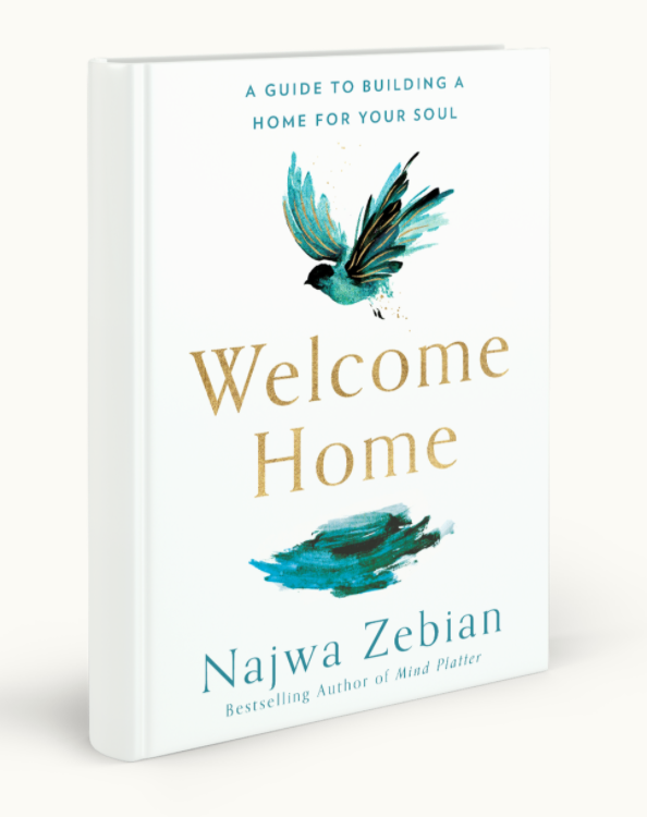 Welcome Home: A Guide to Building a Home for Your Soul Book by Najwa Zebian BOOK A BOOK